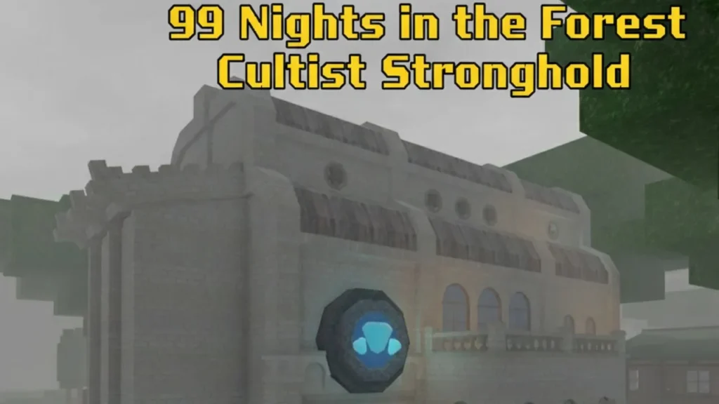 99 Nights in the Forest Cultist Stronghold