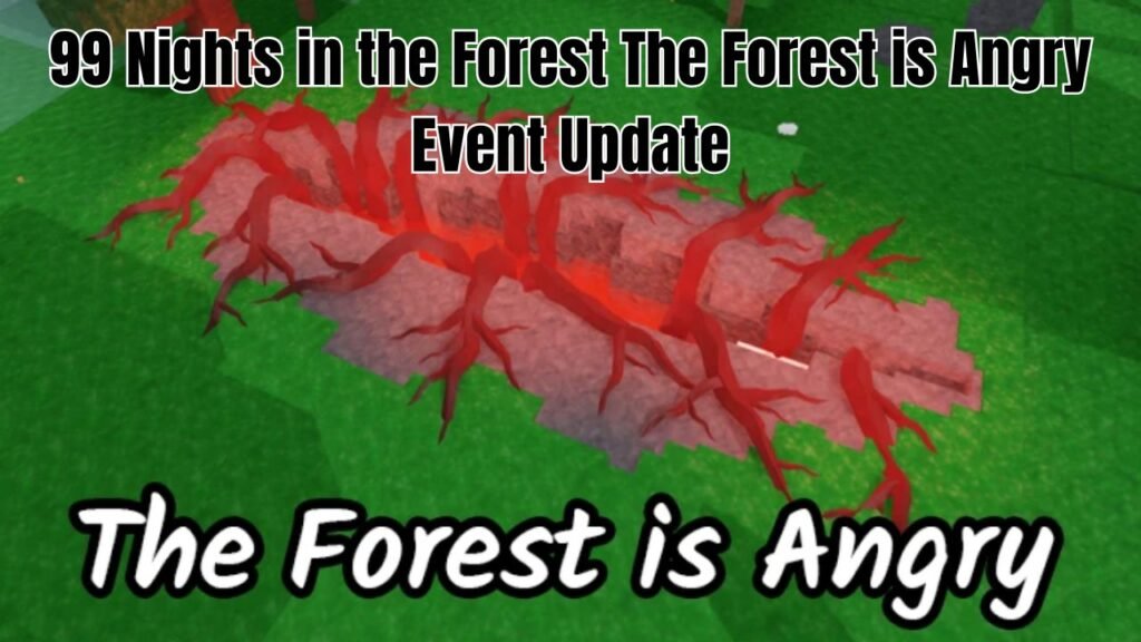 99 Nights in the Forest The Forest is Angry Event Update