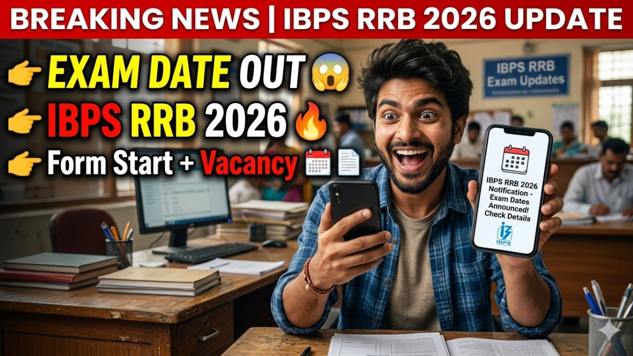 IBPS RRB 2026 Latest Update 🔥 Exam Date, Vacancy, Apply Online & Syllabus